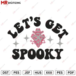 Lets Get Spooky Embroidery design