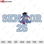 Senior 25 eeyore Graduation Embroidery Design