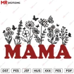 Mama Flowers v7 Embroidery design