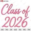 Class of 2026 Embroidery design