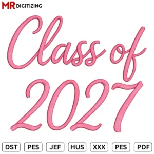 Class of 2027 Embroidery design